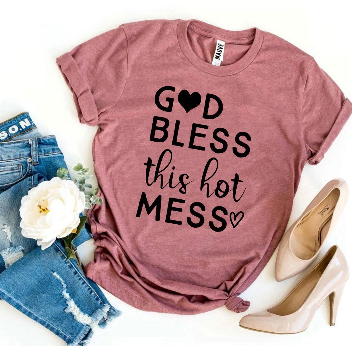 God Bless This Hot Mess T-shirt - JSL FashionT-shirtsJSL FashionAgate3XL - MAUVE