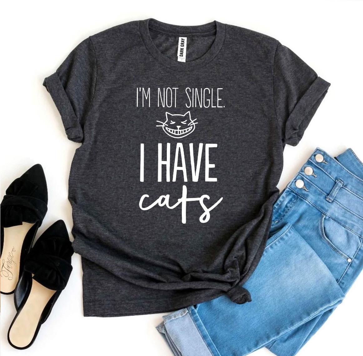 I’m Not Single I Have Cats T-shirt - JSL FashionT-shirtsJSL FashionAgateXL - NAVY