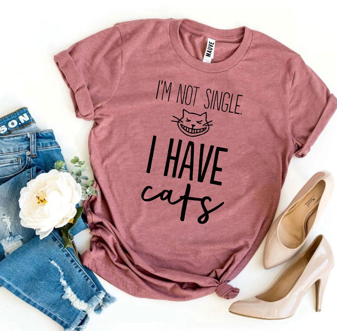 I’m Not Single I Have Cats T-shirt - JSL FashionT-shirtsJSL FashionAgateXL - NAVY