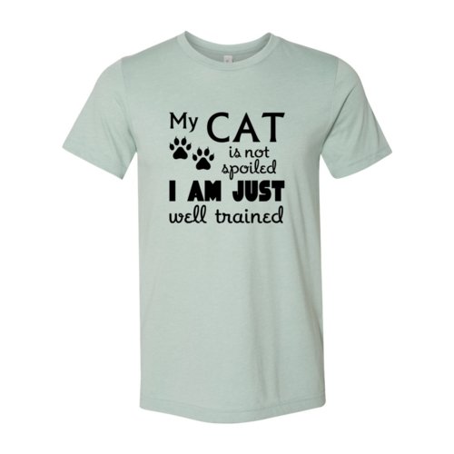 My Cat Is Not Spoiled Shirt - JSL FashionT-shirtsJSL FashionRed Alcestis311823